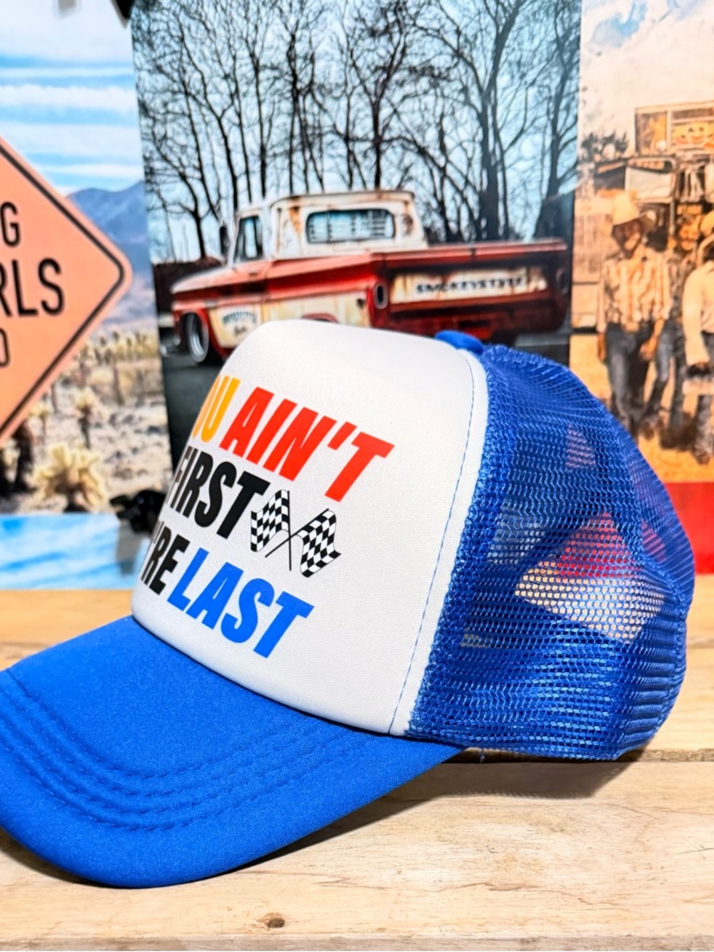 Blue Trucker Hat - "If You Ain't First You're Last" - Picture 2 of 2